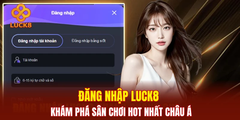 Đăng Nhập LUCK8