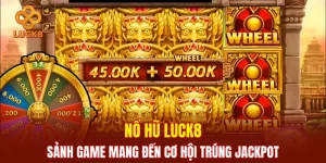 Nổ Hũ Luck8