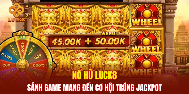 Nổ Hũ Luck8